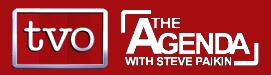 TVOntario's The Agenda with Steve Paikin